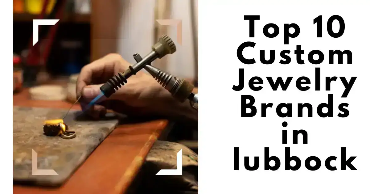 Las 10 mejores marcas de joyería personalizada en Lubbock
